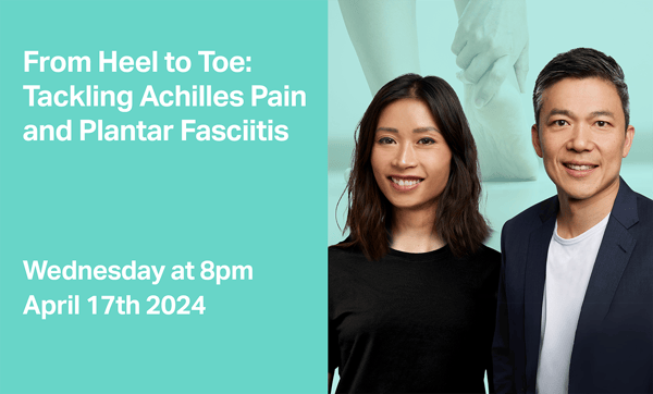 From Heel to Toe: Tackling Achilles Pain and Plantar Fasciitis