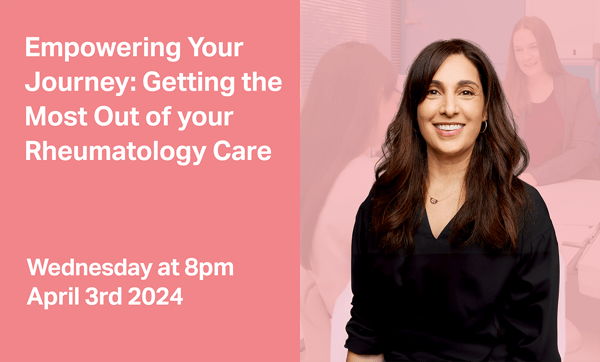 Empowering Your Journey: Getting the Best Out of your Rheumatology Care