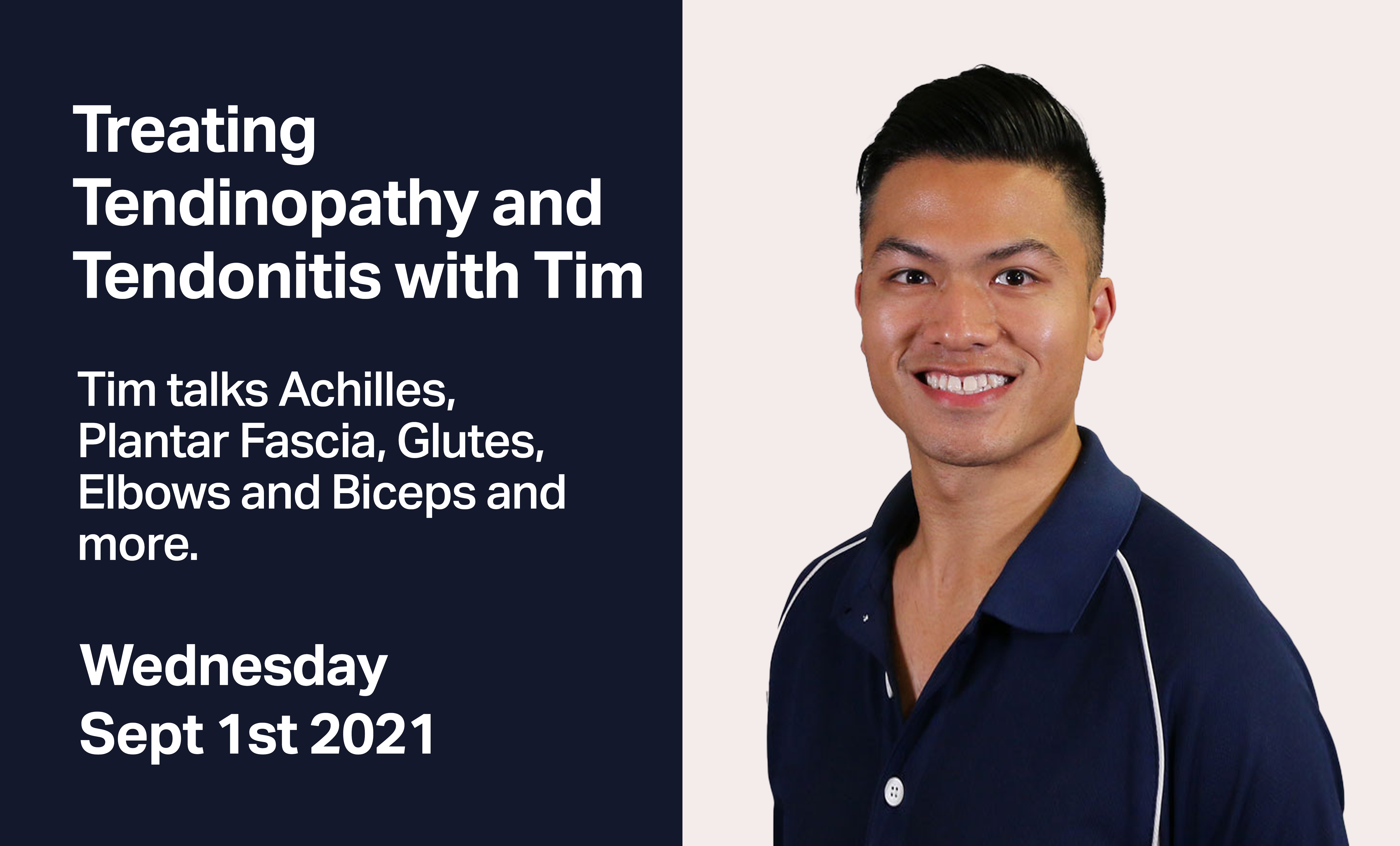 Lifestyle Event Sept 1st Tendonitis with Tim