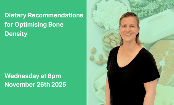 Dietary Recommendations for Optimising Bone Density